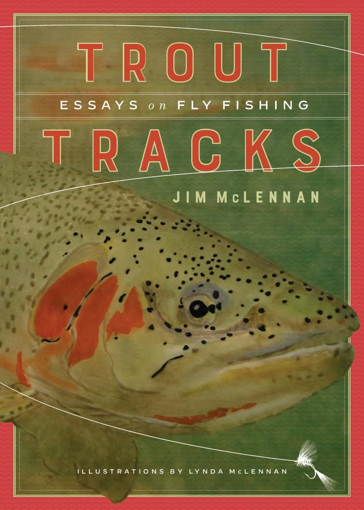 Trout Streams Of Alberta (Revised) by Jim McLennan – Fish Tales Fly Shop