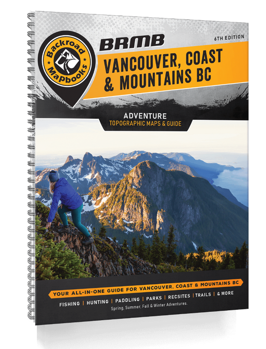 BACKROAD MAPBOOKS - VANCOUVER, COAST & MOUNTAINS BC - 6TH EDITION